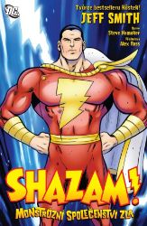 Shazam - Monstrózní společenstva zla - Jeff Smith - Fantasy a sci-fi Shazam 1: Monstrózní společenství zla