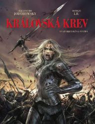Královská krev 1 - Svatokrádežná svatba - Alejandro Jodorowsky - Fantasy a sci-fi Královská krev 1: Svatokrádežná svatba