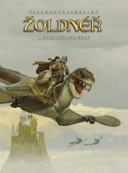 Žoldnéř 1 - Kult svatého ohně - Vicente Segrelles - Fantasy a sci-fi Žoldnéř 1: Kult svatého ohně