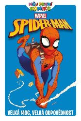 Můj první komiks: Spider-Man - Velká moc, velká odpovědnost Můj první komiks: Spider-Man - Velká moc, velká odpovědnost