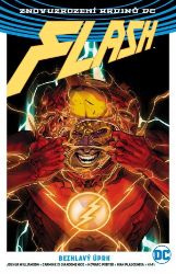 Flash 4 - Zběsilý útěk - Joshua Williamson - DC Comics Flash 4: Bezhlavý úprk