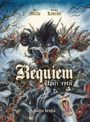 Requiem, upíří rytíř 2 - Pat Mills - Fantasy a sci-fi Requiem 2: Upíří rytíř