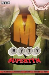 Mýty 16 - Supertým - Bill Willingham,Mark Buckingham - Fantasy a sci-fi Mýty 16: Supertým