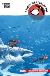 Spider-Man Deadpool 5 - Závody ve zbrojení - Robbie Thompson,kolektiv autorů - Dětský komiks Spider-Man Spider-Man / Deadpool 5: Závody ve zbrojení