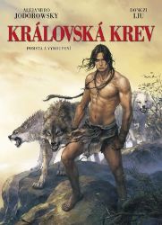 Královská krev 2 - Pomsta a vykoupení - Alejandro Jodorowsky - Fantasy a sci-fi Královská krev: Pomsta a vykoupení