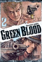 Green blood - Zelená krev 2 - Masasumi Kakizaki - Fantasy a sci-fi Green blood - Zelená krev 2
