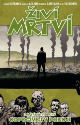 Živí mrtví 32 - Odpočívej v pokoji - Robert Kirkman - Fantasy a sci-fi Živí mrtví 32: Odpočívej v pokoji