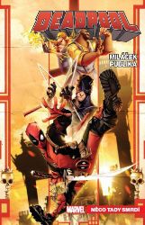 Deadpool, miláček publika 3 - Něco tady smrdí - Gerry Duggan - Fantasy a sci-fi Deadpool, miláček publika 3: Něco tady smrdí