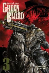 Green blood - Zelená krev 3 - Masasumi Kakizaki - Manga Green Blood - Zelená krev 3