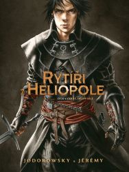 Rytíři z Heliopole 1 - Dílo v černé, dílo v bílé - Alejandro Jodorowsky - Fantasy a sci-fi Rytíři z Heliopole 1: Dílo v černé, dílo v bílé