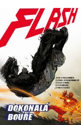 Flash 7 - Dokonalá bouře - Joshua Williamson - DC Comics Flash 7: Dokonalá bouře