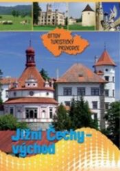 Jižní Čechy - východ Ottův turistický průvodce - Ivo Paulík - Mapy Česká republika Jižní Čechy - východ Ottův turistický průvodce