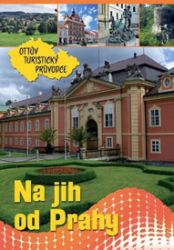 Na jih od Prahy Ottův turistický průvodce - Ivo Paulík - Mapy Česká republika Na jih od Prahy Ottův turistický průvodce