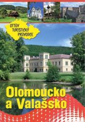 Olomoucko a Valašsko Ottův turistický průvodce - Ivo Paulík - Mapy Česká republika Olomoucko a Valašsko Ottův turistický průvodce
