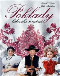 Poklady lidového umění - Ludvík Baran,Jitka Staňková - Umění a architektura Poklady lidového umění