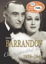 Barrandov Oáza uprostřed běsů 1939 - 1945 Barrandov Oáza uprostřed běsů 1939 - 1945