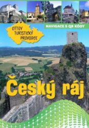 Český ráj Ottův turistický průvodce Český ráj Ottův turistický průvodce