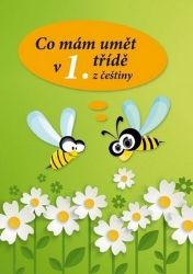 Co mám umět v 1. třídě z češtiny Co mám umět v 1. třídě z češtiny