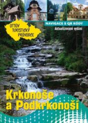 Krkonoše a Podkrkonoší Ottův turistický průvodce - Ivo Paulík - Mapy a průvodci Krkonoše a Podkrkonoší Ottův turistický průvodce