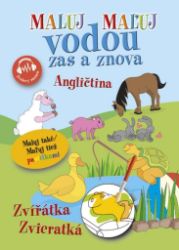 Maluj vodou zas a znova Angličtina Zvířátka / Zvukový záznam Maluj vodou zas a znova Angličtina Zvířátka / Zvukový záznam