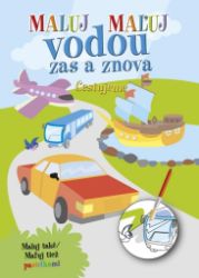 Maluj vodou zas a znova Cestujeme - Kreativní knihy pro děti Maluj vodou zas a znova Cestujeme