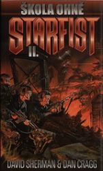 Starfist 2 - Škola ohně - Dan Cragg,David Sherman - Sci-fi Starfist 2 - Škola ohně