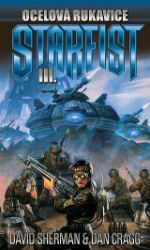 Starfist 3 - Ocelová rukavice - Dan Cragg,David Sherman - Sci-fi Starfist 3 - Ocelová rukavice
