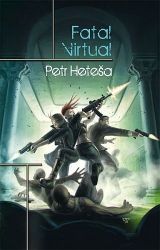 Fatal Virtual - Petr Heteša - Česká a slovenská sci-fi Fatal Virtual