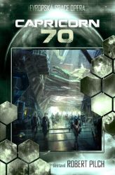 Capricorn 70 - Robert Pilch - Fantasy, sci-fi Capricorn 70