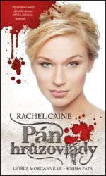 Upíři z Morganville 5 - Pán hrůzovlády - Rachel Caine - Young Adult Pán hrůzovlády