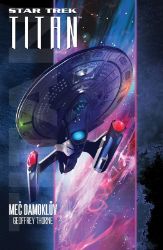 Star Trek Titan - Meč Damoklův Star Trek Titan - Meč Damoklův
