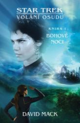 Star Trek: Volání osudu 1 - Bohové noci Star Trek: Volání osudu 1 - Bohové noci