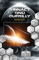 Válka memů 2 -Třináct dnů guerilly - Richard Šusta - Sci-fi Válka memů 2 -Třináct dnů guerilly