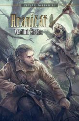 Krvavé pohraničí - Hraničář - Vladimír Šlechta - Světová fantasy Krvavé pohraničí - Hraničář