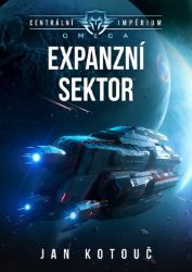 Centrální impérium: Omega 2 - Expanzní sektor - Jan Kotouč - Sci-fi Centrální impérium: Omega 2 - Expanzní sektor