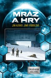 Algor 1 - Mráz a hry - Jan Hlávka,Jana Vybíralová - Sci-fi Algor 1 - Mráz a hry