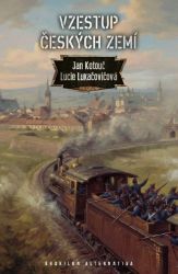 Vzestup českých zemí - Jan Kotouč,Lucie Lukačovičová - Fantasy Vzestup českých zemí