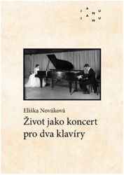 Život jako koncert pro dva klavíry - Osobnosti umění Život jako koncert pro dva klavíry