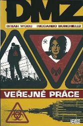 DMZ 3: Veřejné práce DMZ 3: Veřejné práce