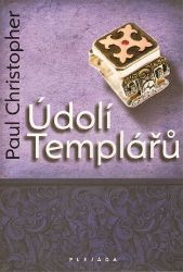 Údolí templářů - Paul Christopher - Thrillery Údolí templářů