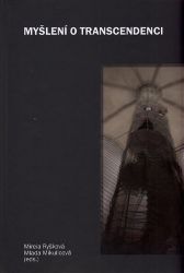 Myšlení o transcendenci - Mlada Mikulicová,Mireia Ryšková - Esoterika a duchovno Myšlení o transcendenci