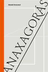 Anaxagorás - Zdeněk Kratochvíl - Naučná literatura Anaxagorás
