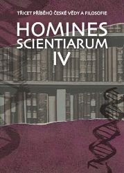 Homines scientiarum IV - Třicet příběhů české vědy a filosofie + DVD Homines scientiarum IV - Třicet příběhů české vědy a filosofie + DVD