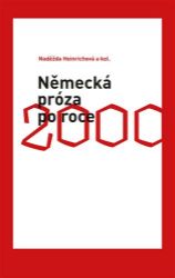 Německá próza po roce 2000 Německá próza po roce 2000