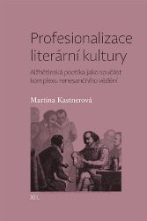 Profesionalizace literární kultury - Alžbětinská poetika jako součást komplexu renesančníh