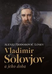 Vladimir Solovjov a jeho doba - Aleksej Fedorovič Losev - Spisovatelé Vladimir Solovjov a jeho doba