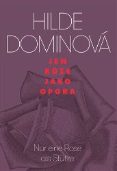 Jen růže jako opora / Nur eine Rose als Stütze