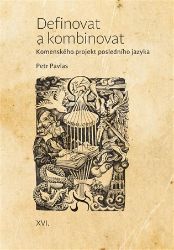 Definovat a kombinovat - Komenského projekt posledního jazyka