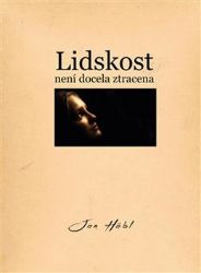 Lidskost není docela ztracena Lidskost není docela ztracena