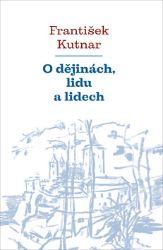 O dějinách, lidu a lidech O dějinách, lidu a lidech